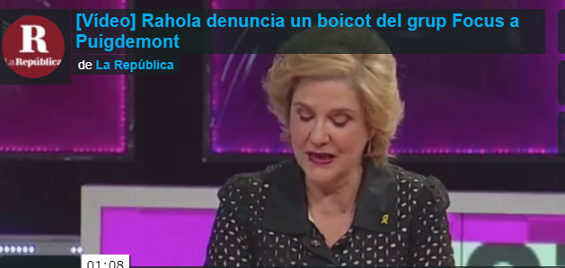 [Vídeo] Rahola denuncia un boicot del grupo Focus a Puigdemont