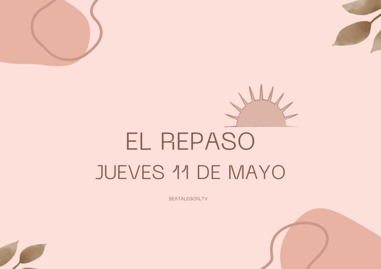 El Repaso del jueves 11 de mayo