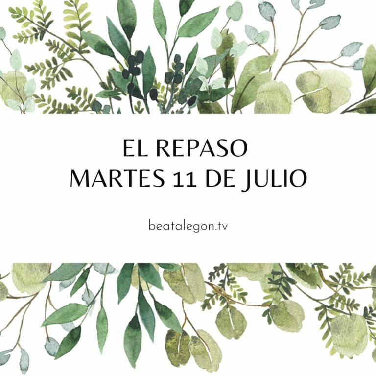 El Repaso del martes 11 de julio